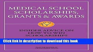 Read Medical School Scholarships, Grants   Awards: Insider Advice on How to Win Scholarships