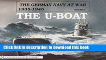 Read The German Navy at War: Vol. II  The U-Boat (German Navy at War, 1935-1945)  PDF Online