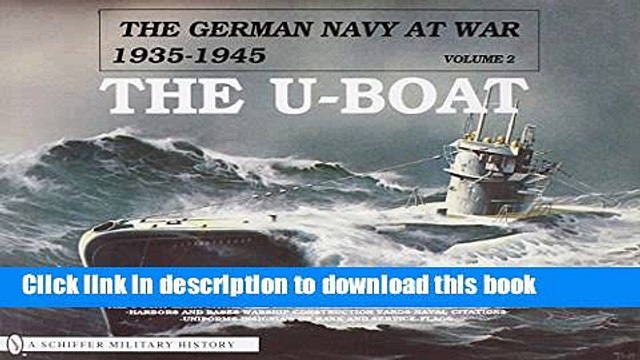 Read The German Navy at War: Vol. II The U-Boat (German Navy at War, 1935-1945) PDF Online