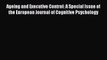 Read Ageing and Executive Control: A Special Issue of the European Journal of Cognitive Psychology