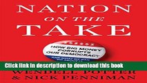Read Nation on the Take: How Big Money Corrupts Our Democracy and What We Can Do About It  Ebook