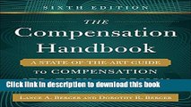 Read The Compensation Handbook, Sixth Edition: A State-of-the-Art Guide to Compensation Strategy