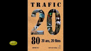 TRAFIC 20 ans, 20 films
