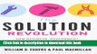 Read The Solution Revolution: How Business, Government, and Social Enterprises Are Teaming Up to