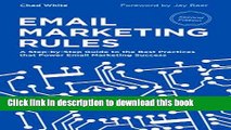 Read Email Marketing Rules: A Step-by-Step Guide to the Best Practices that Power Email Marketing