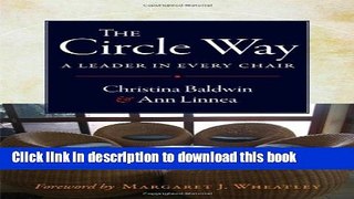 Read The Circle Way: A Leader in Every Chair  Ebook Free