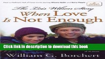 Download The Lois Wilson Story, Hallmark Edition: When Love Is Not Enough  Ebook Free