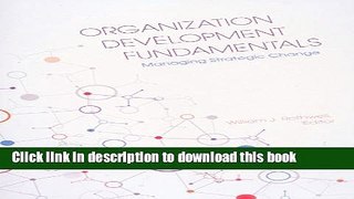 Download Organization Development Fundamentals: Managing Strategic Change  PDF Free