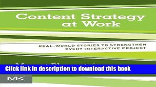 Read Content Strategy at Work: Real-world Stories to Strengthen Every Interactive Project  Ebook