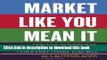 Read Market Like You Mean It: Engage Customers, Create Brand Believers, and Gain Fans for
