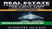 Read Real Estate: Learn to Succeed the First Time: Real Estate Basics, Home Buying, Real Estate