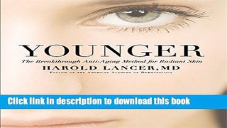 Read Younger: The Breakthrough Anti-Aging Method for Radiant Skin  PDF Online