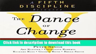 Read The Dance of Change: The challenges to sustaining momentum in a learning organization (The