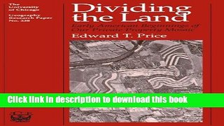 Read Dividing the Land: Early American Beginnings of Our Private Property Mosaic (University of
