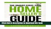 Read The Smart First-Time Home Seller s Guide: How to Make The Most Money When Selling Your Home