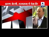 Government interrupts the proceeding of Rajya Sabha: Arun Jaitley