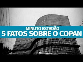 5 fatos que você não sabe sobre o Copan