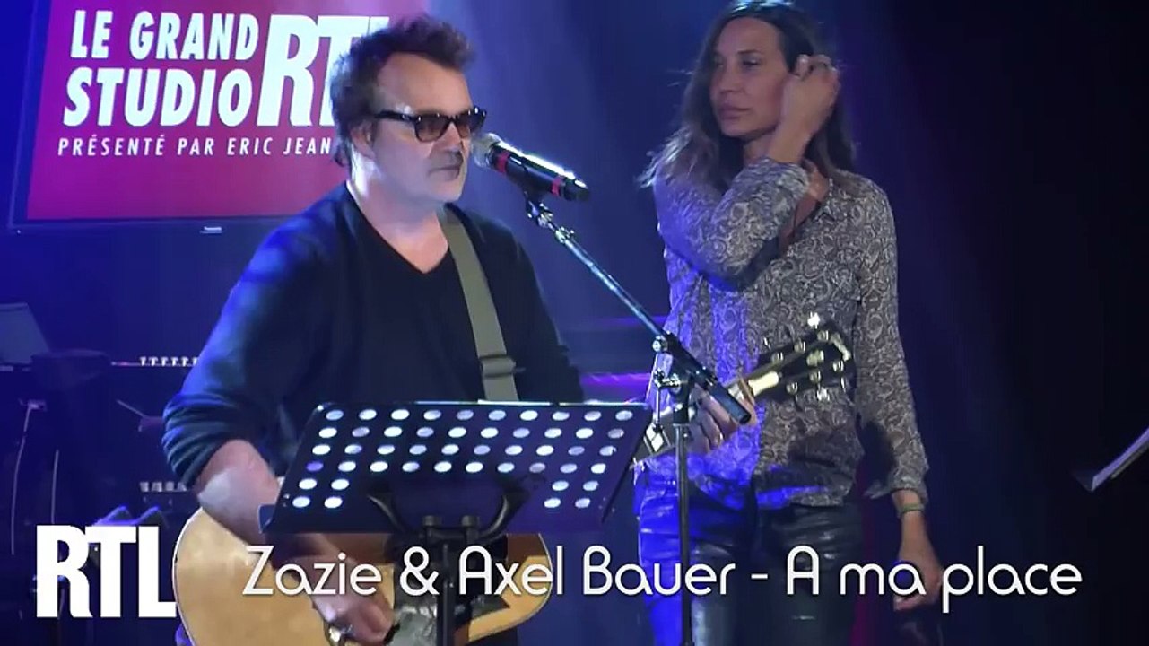 Zazie & Axel Bauer - A ma place en live dans le Grand Studio RTL