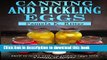 Read Canning and Pickling Eggs: How to make and can pickled eggs with a variety of recipes.  PDF