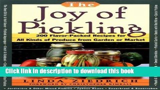 Read Joy of Pickling: 250 Flavor-Packed Recipes for Vegetables for All Kinds of Produce from