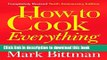Read How to Cook Everything: 2,000 Simple Recipes for Great Food,10th Anniversary Edition  Ebook