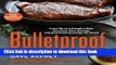 Read Bulletproof: The Cookbook: Lose Up to a Pound a Day, Increase Your Energy, and End Food