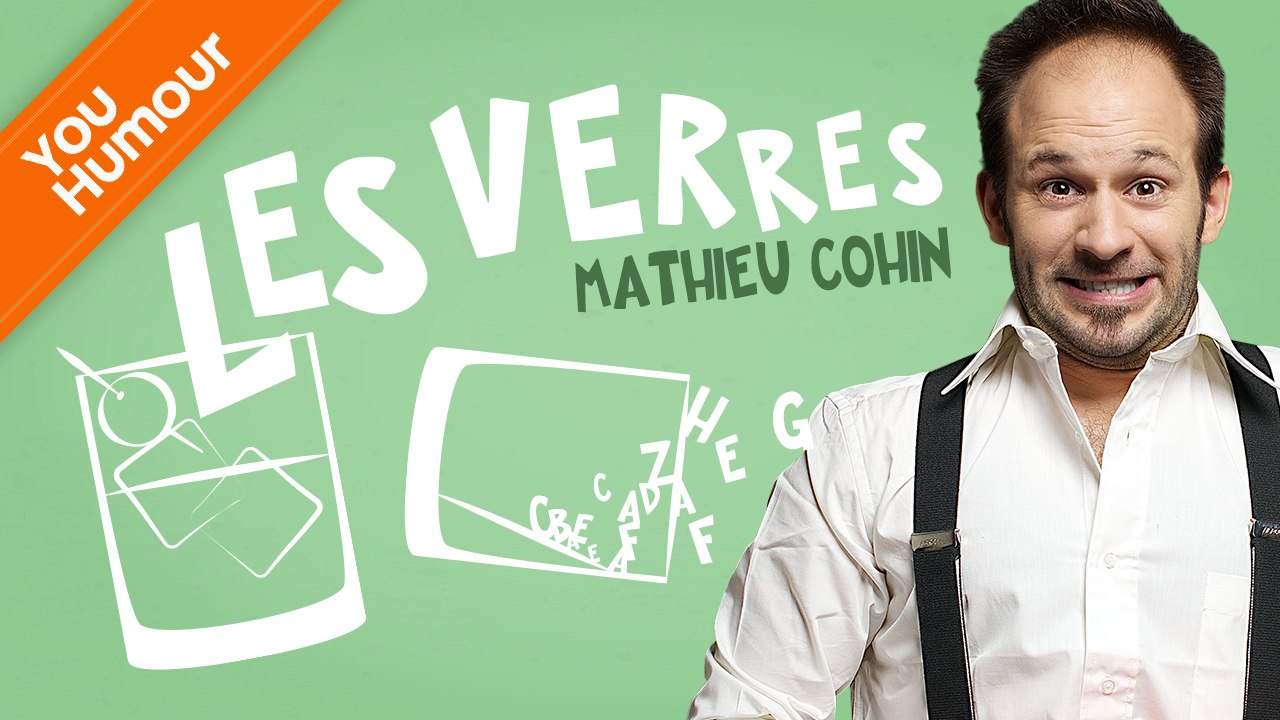 MATHIEU COHIN - Les verres