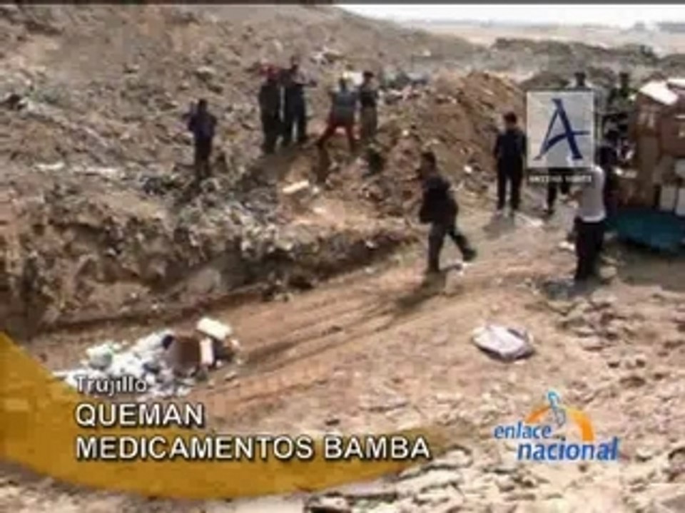 QUEMAN MEDICAMENTOS BAMBA - TRUJILLO
