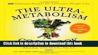 Read The UltraMetabolism Cookbook: 200 Delicious Recipes that Will Turn on Your Fat-Burning DNA