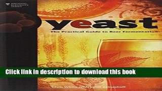 Read Yeast: The Practical Guide to Beer Fermentation (Brewing Elements)  Ebook Free