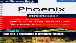 Read Thomas Guide Phoenix Street Guide (Thomas Guide Phoenix Metropolitan Area Street Guide