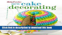 Read Betty Crocker New Cake Decorating (Betty Crocker Cooking)  Ebook Free