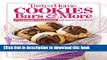 Read Taste of Home Cookies, Bars and More: 201 Scrumptious Ideas for Snacks and Desserts (TOH 201