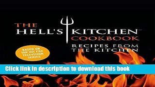 Read The Hell s Kitchen Cookbook: Recipes from the Kitchen  Ebook Free