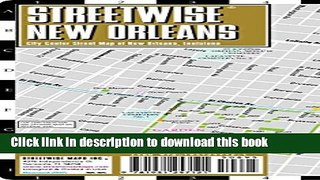 Download Streetwise New Orleans Map - Laminated City Center Street Map of New Orleans, Louisiana