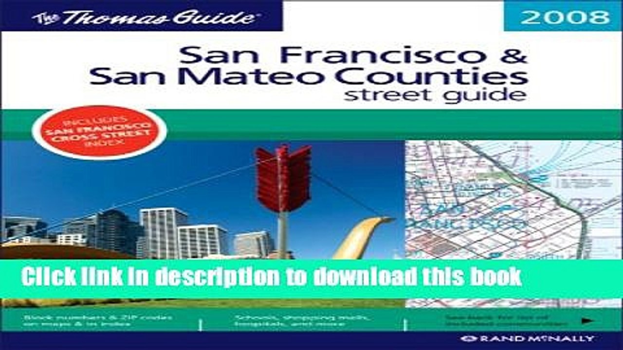 Read The Thomas Guide 2008 San Francisco   San Mateo Counties: Street Guide (San Francisco and San