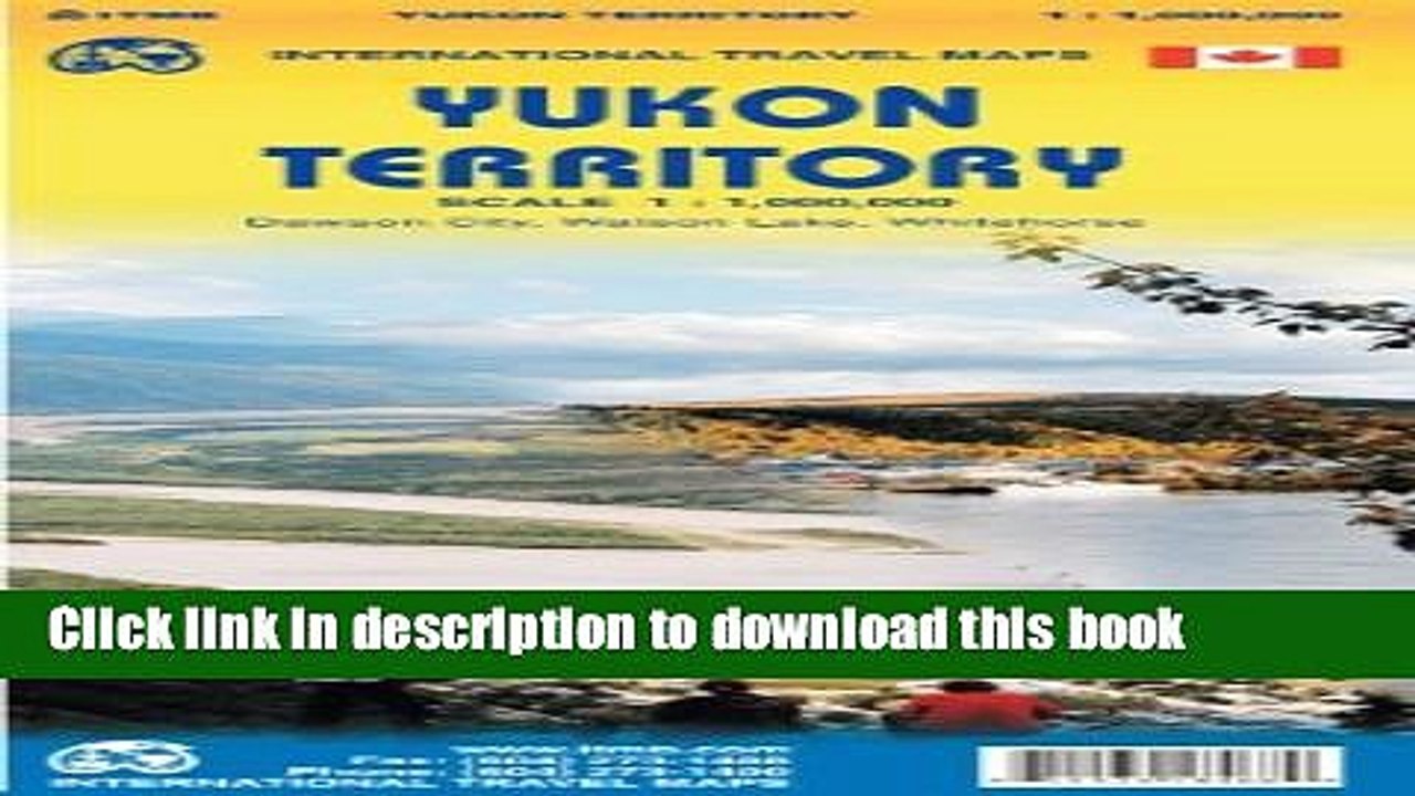 Download Yukon Territory 1: 1 000 000 inclue: Dawson, Watson Lake and Whitehorse inset