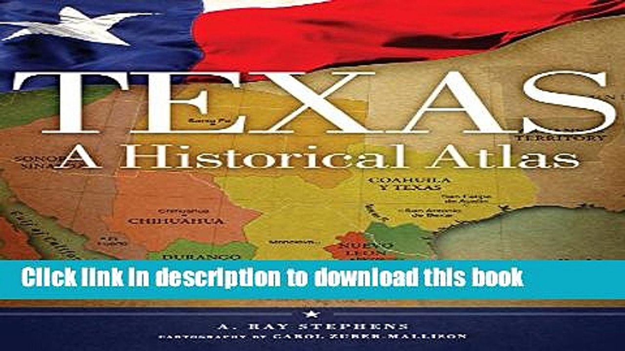 Read Texas: A Historical Atlas Ebook Free