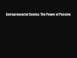 Download Entrepreneurial Genius: The Power of Passion PDF Free