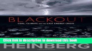 Download Blackout: Coal, Climate and the Last Energy Crisis  Ebook Free