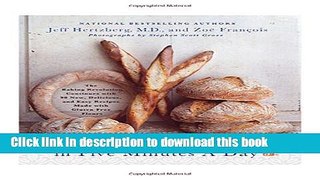 Read Gluten-Free Artisan Bread in Five Minutes a Day: The Baking Revolution Continues with 90 New,