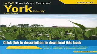 Read Adc the Map People York County, Pa Street Atlas  Ebook Online