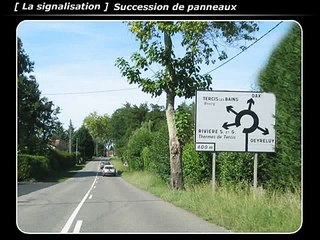 La signalisation 17 : succession de panneaux