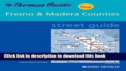 Read Thomas Guide 2003 Street Fresno   Madera Counties (Central San Joaquin Valley, California