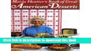 Read Maida Heatter s Book of Great American Desserts  Ebook Free