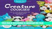 Read Creature Cookies: Step-by-Step Instructions and 80 Decorating Ideas You Can Do (Sweet Art)