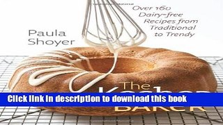 Read The Kosher Baker: Over 160 Dairy-free Recipes from Traditional to Trendy (HBI Series on