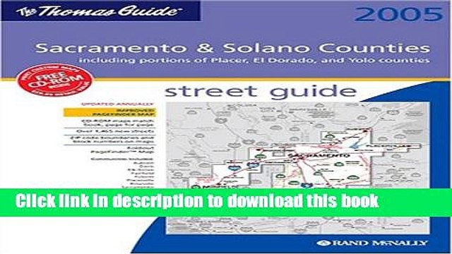 Read Thomas Guide Sacramento Solano Counties: Including Portions of Placer, El Dorado, Yolo