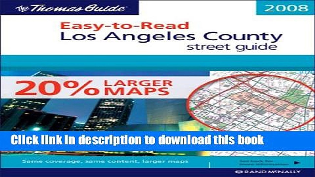 Read The Thomas Guide Easy-To-Read 2008 Los Angeles County: Street Guide (Thomas Easy to Read)
