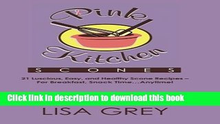 Read Pink Kitchen Scones  Ebook Free